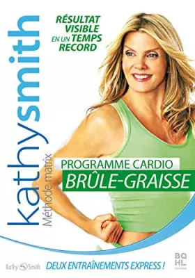 Couverture du produit · Kathy Smith-Cardio Brûle Graisse