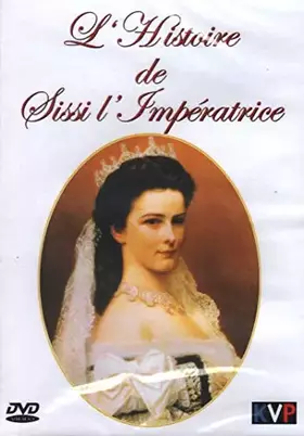 Couverture du produit · L'histoire de Sissi Impératrice (DVD)