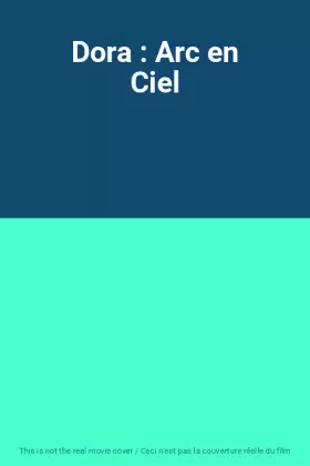 Couverture du produit · Dora : Arc en Ciel