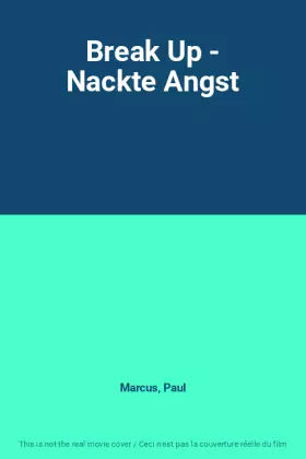 Couverture du produit · Break Up - Nackte Angst