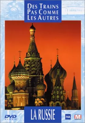 Couverture du produit · Des trains pas comme les autres : La Russie