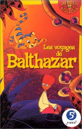 Couverture du produit · Les Voyages de Balthazar