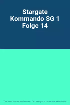 Couverture du produit · Stargate Kommando SG 1 Folge 14