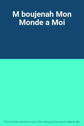 Couverture du produit · M boujenah Mon Monde a Moi
