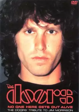 Couverture du produit · The Doors : No One Here Gets Out Alive