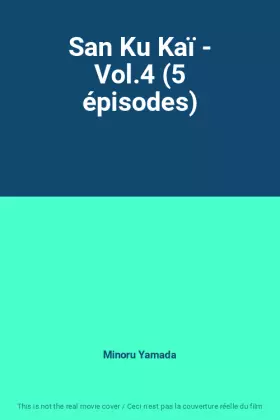 Couverture du produit · San Ku Kaï - Vol.4 (5 épisodes)