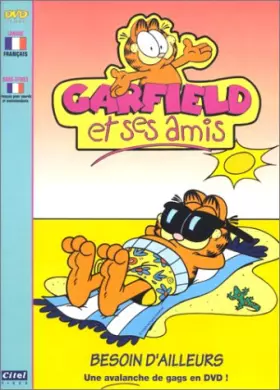 Couverture du produit · Garfield et ses amis : Besoin d'ailleurs
