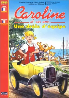 Couverture du produit · Caroline et ses amis : Une drôle d'équipe