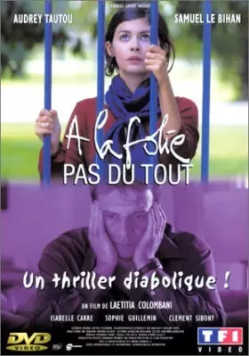 Couverture du produit · A la folie ... pas du tout