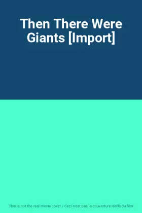 Couverture du produit · Then There Were Giants [Import]