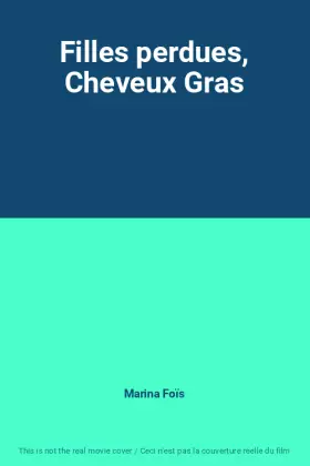 Couverture du produit · Filles perdues, Cheveux Gras