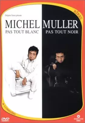 Couverture du produit · Michel Muller : Pas tout blanc, pas tout noir