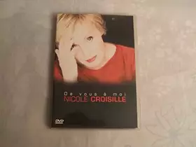 Couverture du produit · Nicole Croisille : De vous à moi