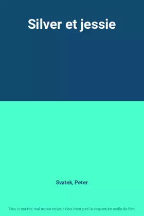 Couverture du produit · Silver et jessie