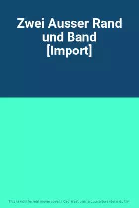 Couverture du produit · Zwei Ausser Rand und Band [Import]
