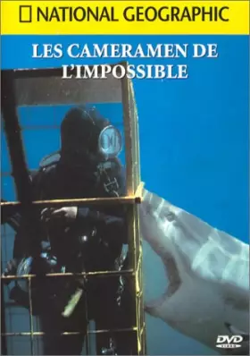 Couverture du produit · National Geographic : Les Cameramen de l'impossible