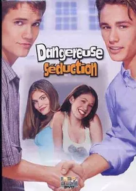 Couverture du produit · Dangereuse séduction