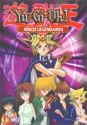 Couverture du produit · Yu-Gi-Oh ! - Vol.14 : Héros légendaires