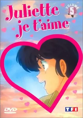 Couverture du produit · Juliette je t'aime - Vol.5