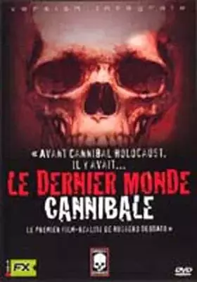 Couverture du produit · Le Dernier Monde Cannibal
