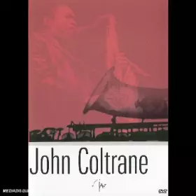 Couverture du produit · John Coltrane : Le Monde selon Coltrane