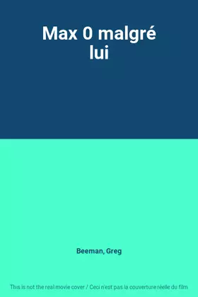 Couverture du produit · Max 0 malgré lui