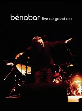 Couverture du produit · Bénabar : Live au Grand Rex