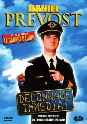 Couverture du produit · Daniel Prevost : Déconnage immédiat