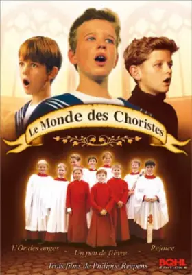 Couverture du produit · Le Monde des Choristes