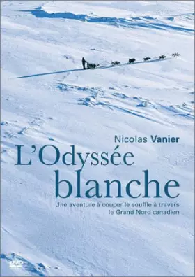 Couverture du produit · L'Odyssée blanche