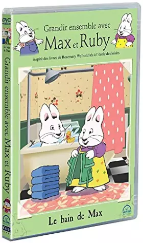 Couverture du produit · Max et Ruby : Le Bain de Max