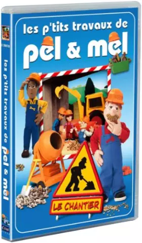 Couverture du produit · Pel & Mel, Vol.2 : Le Chantier