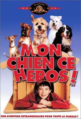 Couverture du produit · Mon chien, ce héros