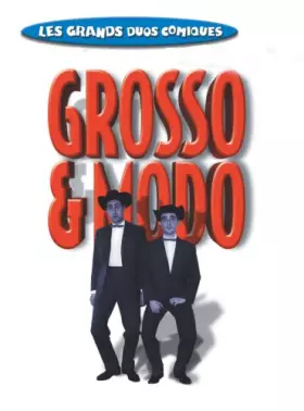 Couverture du produit · Les grands duos comiques : Grosso & Modo