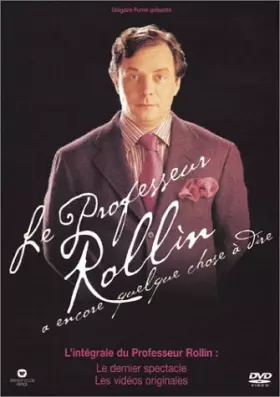Couverture du produit · Le Professeur Rollin a encore quelque chose à dire