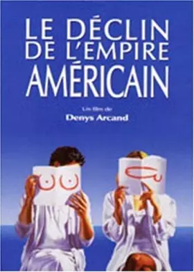 Couverture du produit · Le déclin de l'empire américain