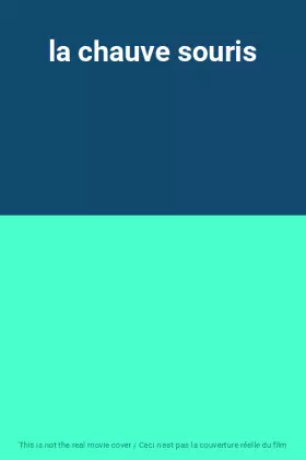 Couverture du produit · la chauve souris