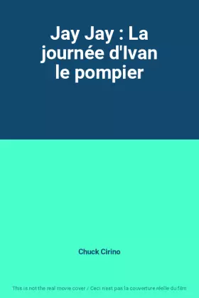 Couverture du produit · Jay Jay : La journée d'Ivan le pompier