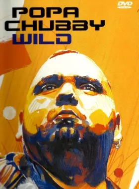 Couverture du produit · Popa Chubby: Wild