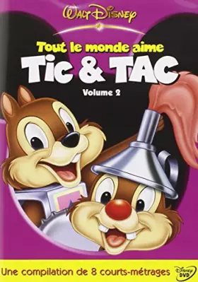Couverture du produit · Tout le monde aime Tic & Tac, Vol. 2