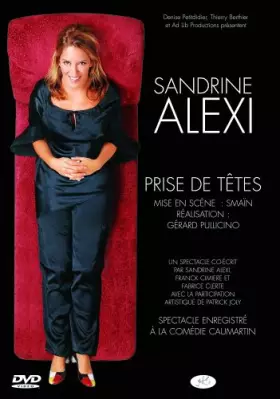 Couverture du produit · Sandrine Alexi : Prise de Têtes