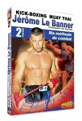 Couverture du produit · Jérôme Le Banner : Ma méthode de Combat, Vol. 2