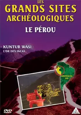 Couverture du produit · Les Grands sites archéologiques : Le Pérou