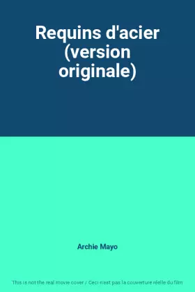 Couverture du produit · Requins d'acier (version originale)