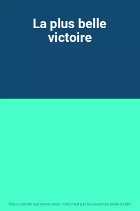 Couverture du produit · La plus belle victoire
