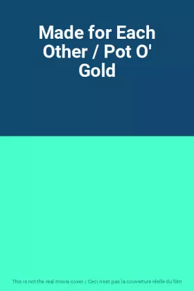 Couverture du produit · Made for Each Other / Pot O' Gold