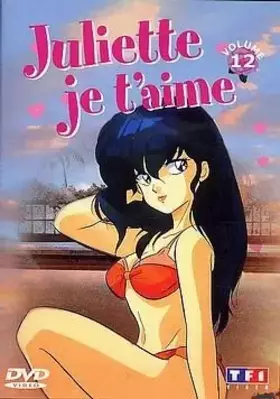 Couverture du produit · Juliette je t'aime - Vol.12