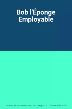 Couverture du produit · Bob l'Éponge Employable