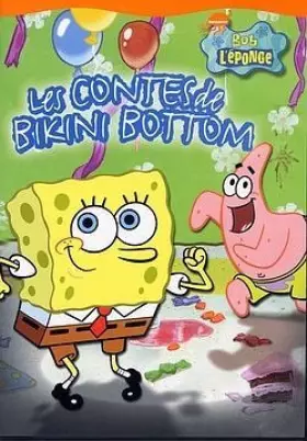 Couverture du produit · Bob l'Eponge Les Contes de Bikini Bottom