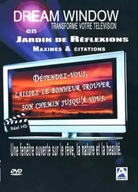 Couverture du produit · Dream Window : Jardin de réflexions : maximes et citations